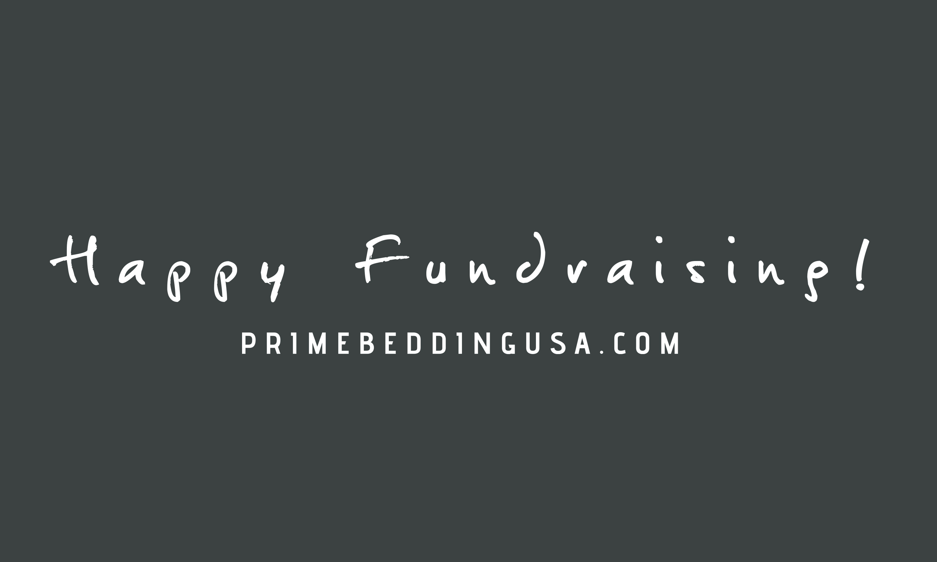 Prime Bedding Fundraising